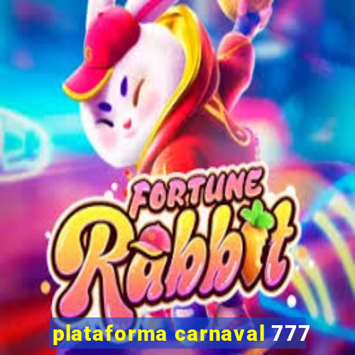 plataforma carnaval 777